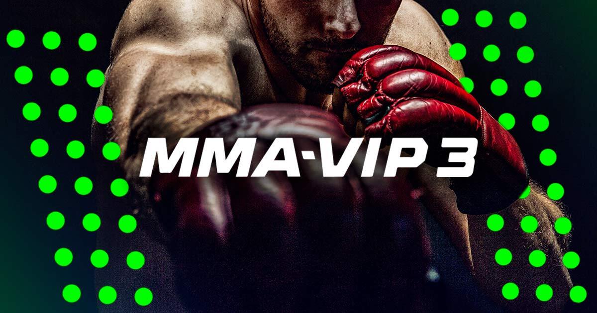 MMA VIP 3 kursy i typy bukmacherskie